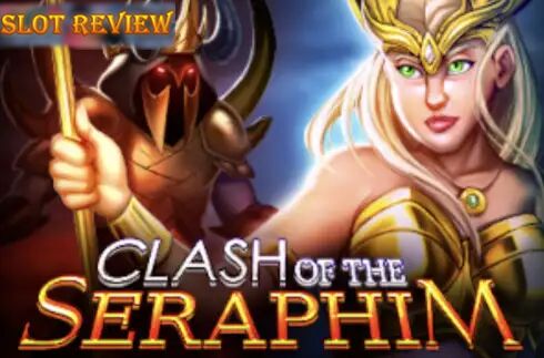 Clash of the Seraphim